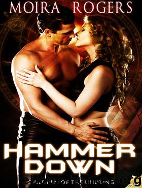 Hammer Down by Moira Rogers