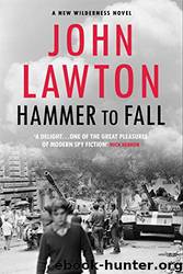 Hammer to Fall by John Lawton
