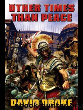 Hammer's Slammers 16 - Other Times Than Peace by Drake David