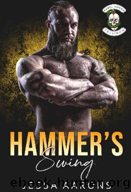 Hammer's Swing (Rebel Vipers MC Book 3) by Jessa Aarons