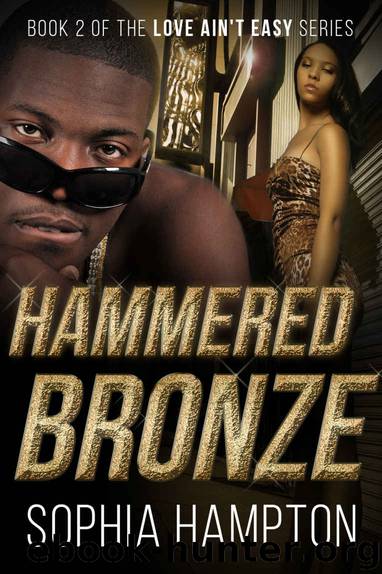 Hammered Bronze (Love Ain't Easy Book 2) by Hampton Sophia