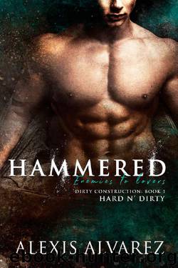 Hammered: An Enemies to Lovers Romance (Hard n' Dirty Book 5) by Alexis Alvarez