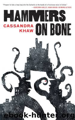 Hammers on Bone by Cassandra Khaw