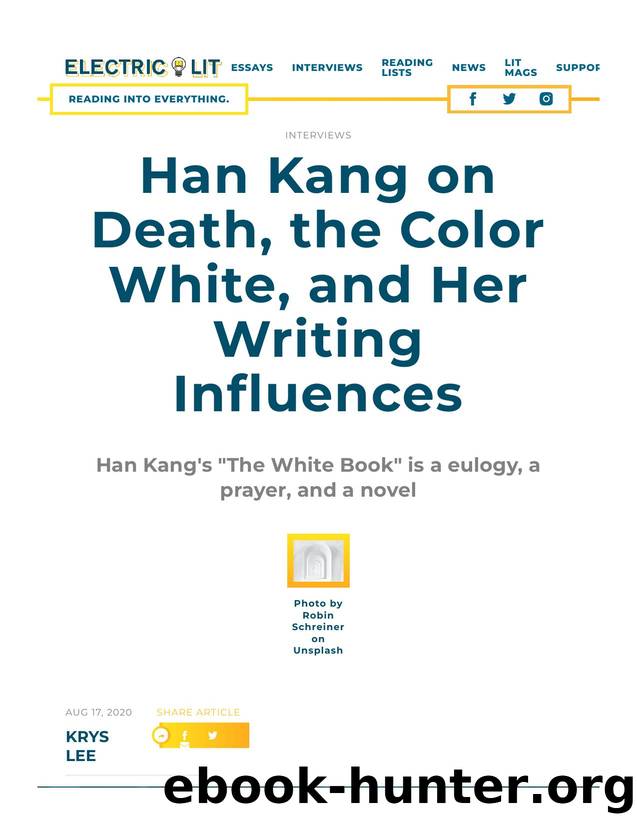 Han Kang on Death, the Color White, and Her Writing Influences - Electric Literature by On Death the Color White & Her Writing Influences (2020)