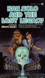 Han Solo & the Lost Legacy (Star Wars: The Han Solo Adventures) by Brian Daley