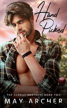 Hand Picked (Sunday Brothers Book 2) by May Archer