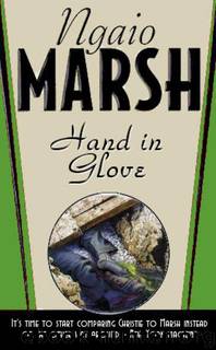 Hand in Glove by Ngaio Marsh