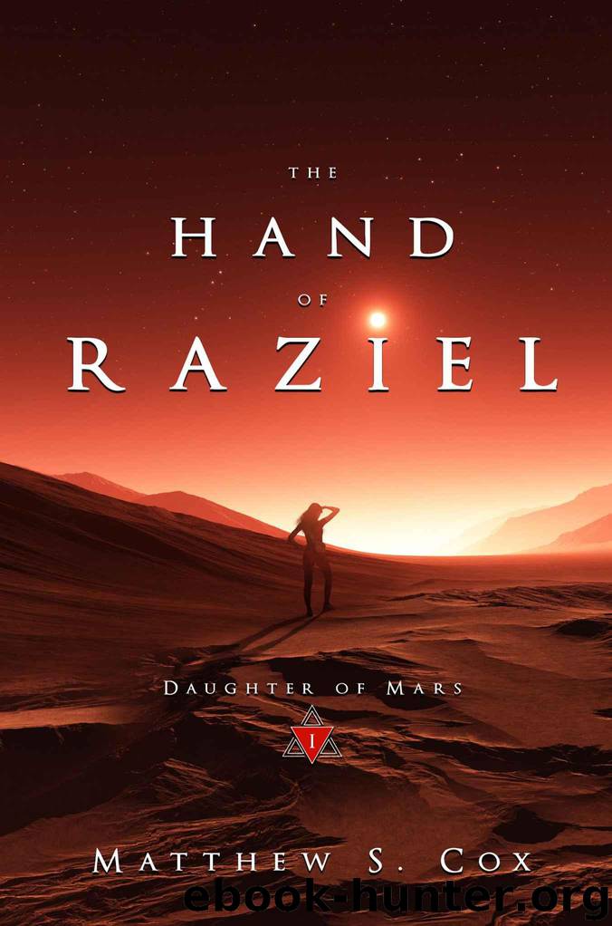 Hand of Raziel (Daughter of Mars Book 1) by Matthew S. Cox