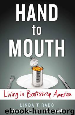 Hand to Mouth Living in Bootstrap America by Linda Tirado