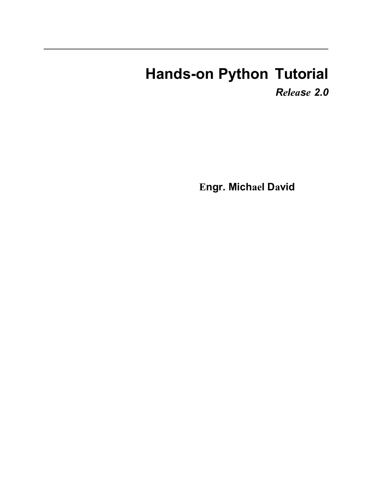 Hand-On Python Tutorial : Project-Based Introduction to Programming For Beginners and Professionals by Engr. Michael David