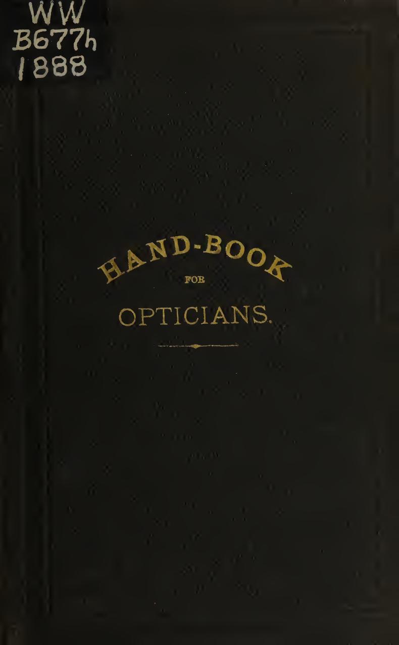 Hand-book for young and old opticians : a concise and comprehensive treatise on the theory of the optical trade and of its mechanical manipulations : an indispensable companion to by Bohne W. (William) 1827-1906 author