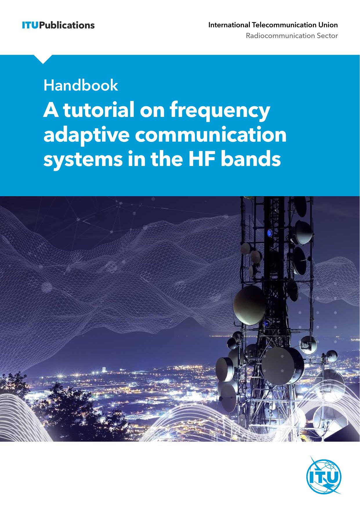 Handbook â A tutorial on frequency adaptive communication systems in the HF bands by Unknown