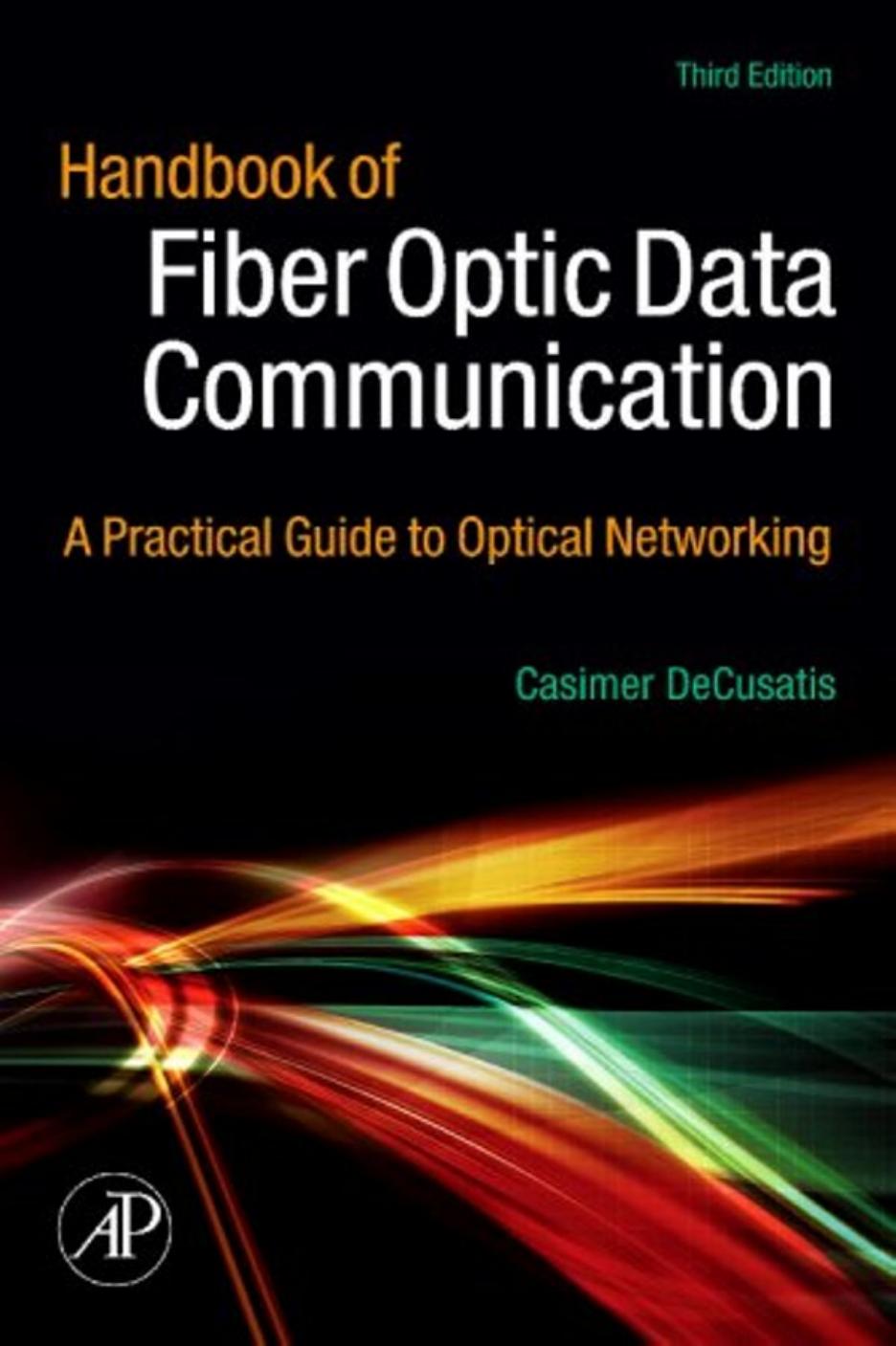 Handbook Fiber Optic Data Communication by Casimer DeCusatis