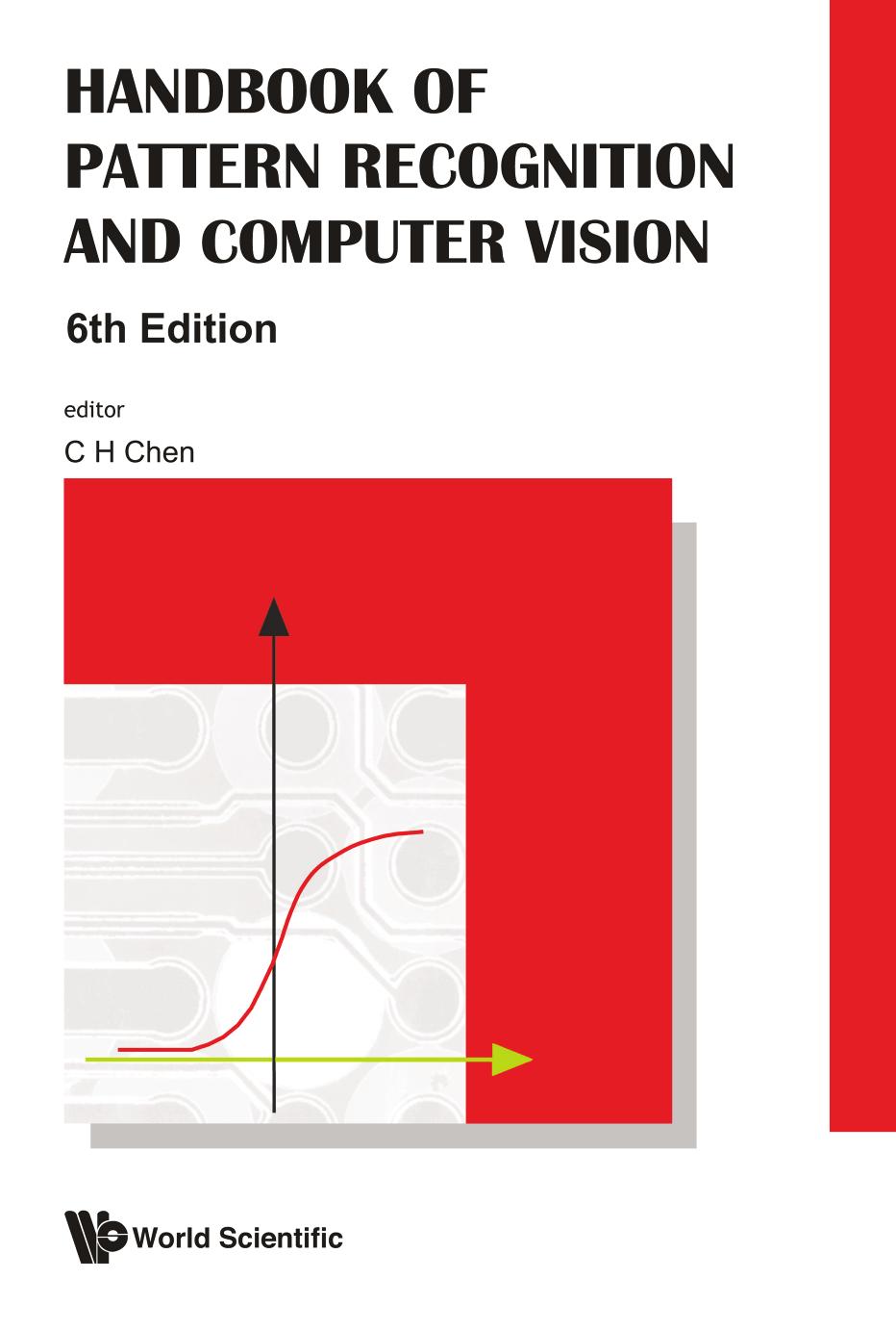 Handbook Of Pattern Recognition And Computer Vision by C H Chen