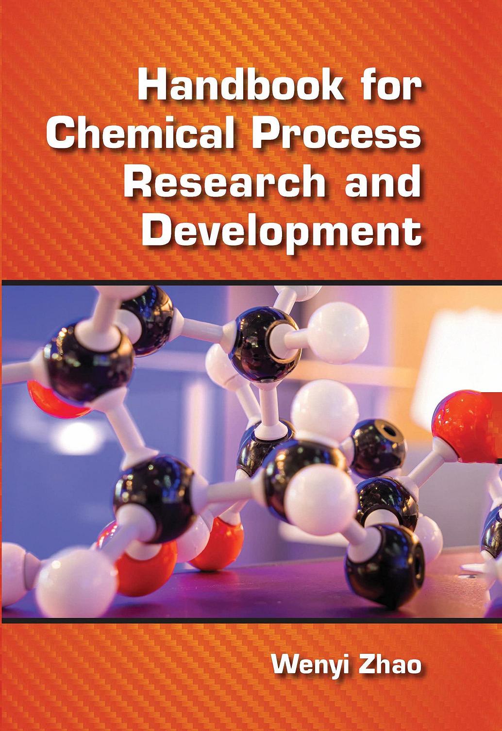 Handbook for Chemical Process Research and Development by Wenyi Zhao