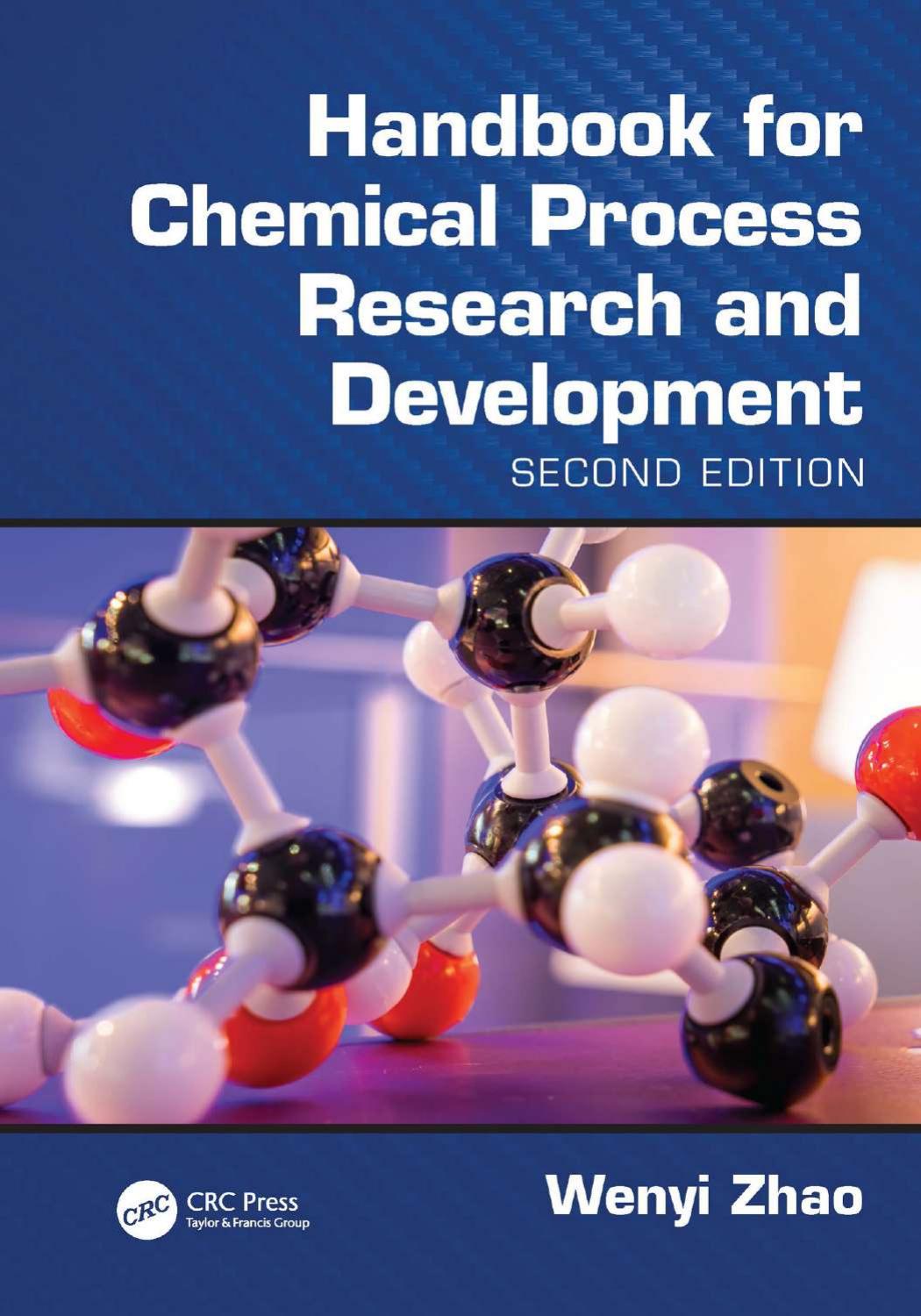 Handbook for Chemical Process Research and Development by Zhao W