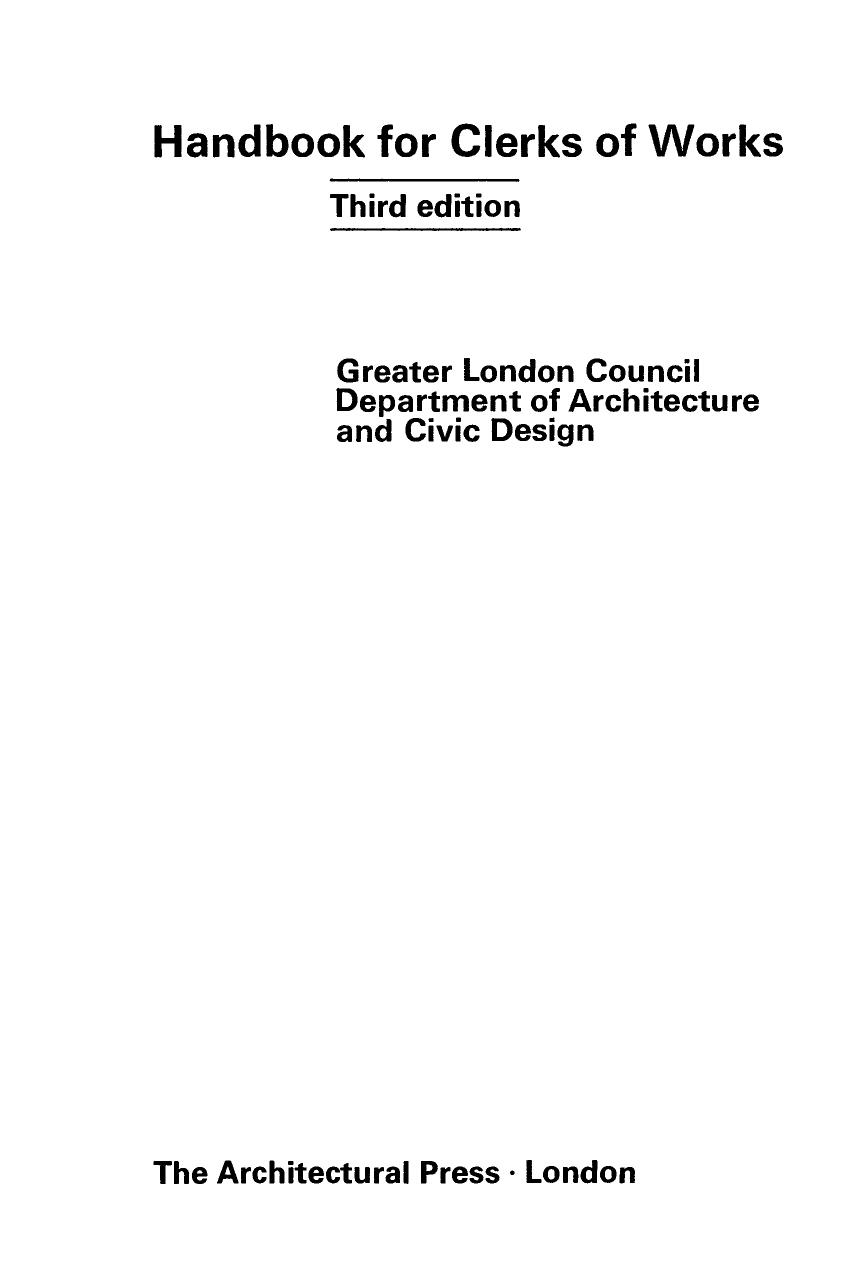Handbook for Clerks of Works. Greater London Council Department of Architecture and Civic Design by Greater London Council (Auth.)