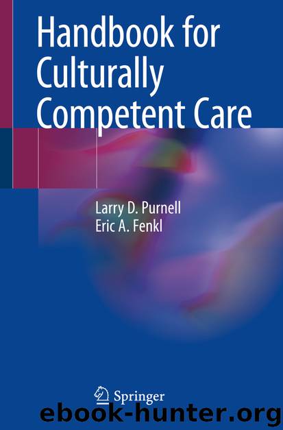 Handbook for Culturally Competent Care by Larry D. Purnell & Eric A. Fenkl