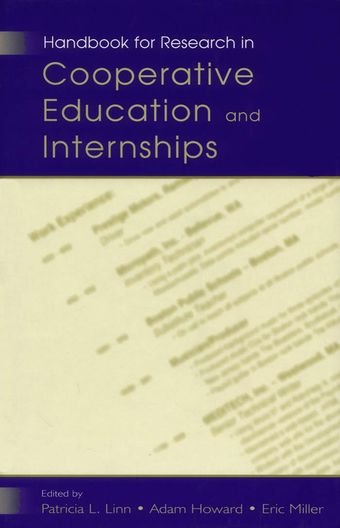 Handbook for Research in Cooperative Education and Internships by Patricia L. Linn Adam Howard Eric Miller
