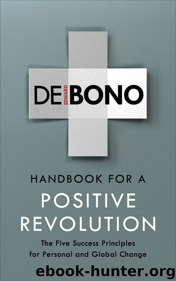 Handbook for a Positive Revolution by Edward De Bono
