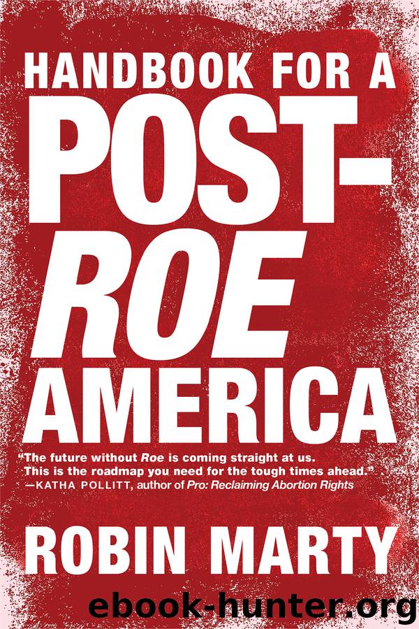 Handbook for a Post-Roe America by Robin Marty