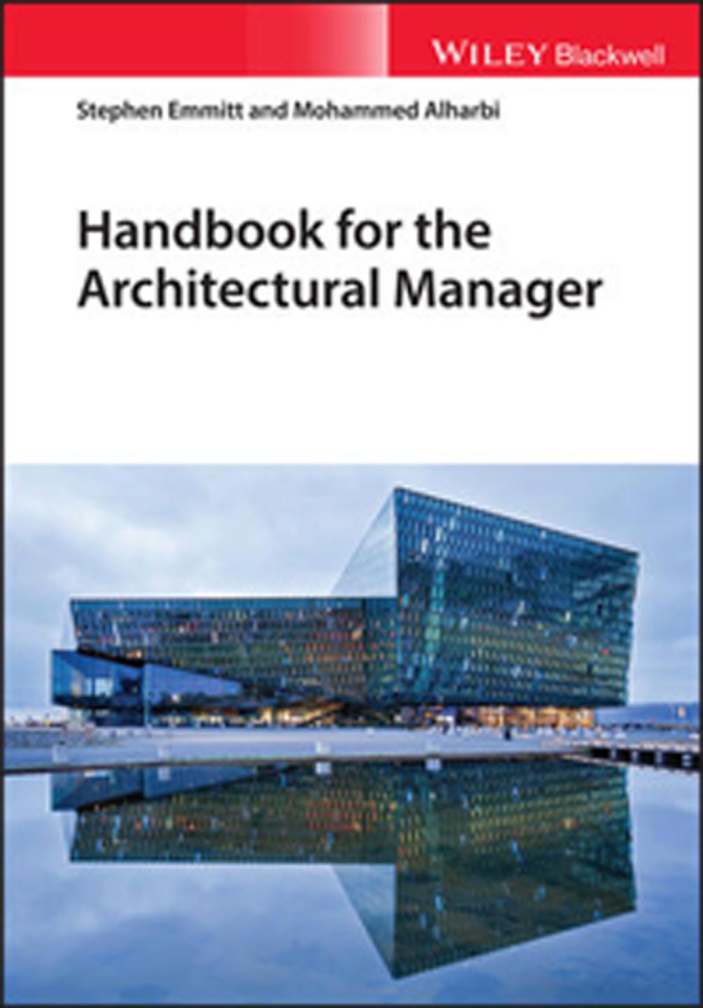 Handbook for the architectural manager by Alharbi Mohammed A.; Emmitt Stephen