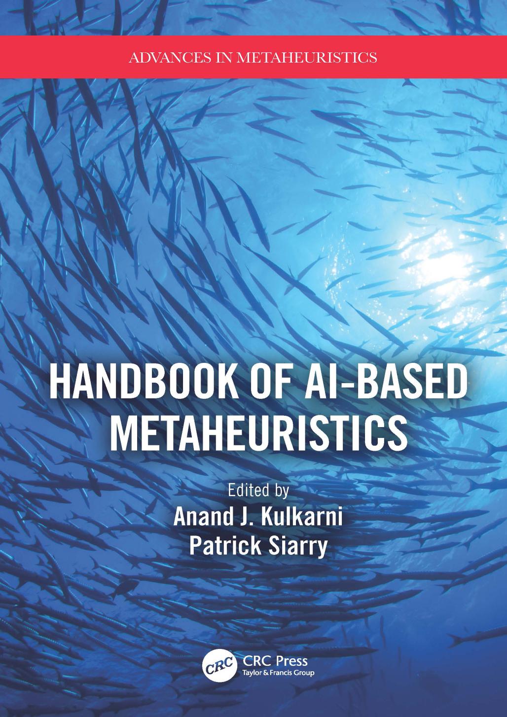 Handbook of AI-based Metaheuristics by Anand J. Kulkarni Patrick Siarry
