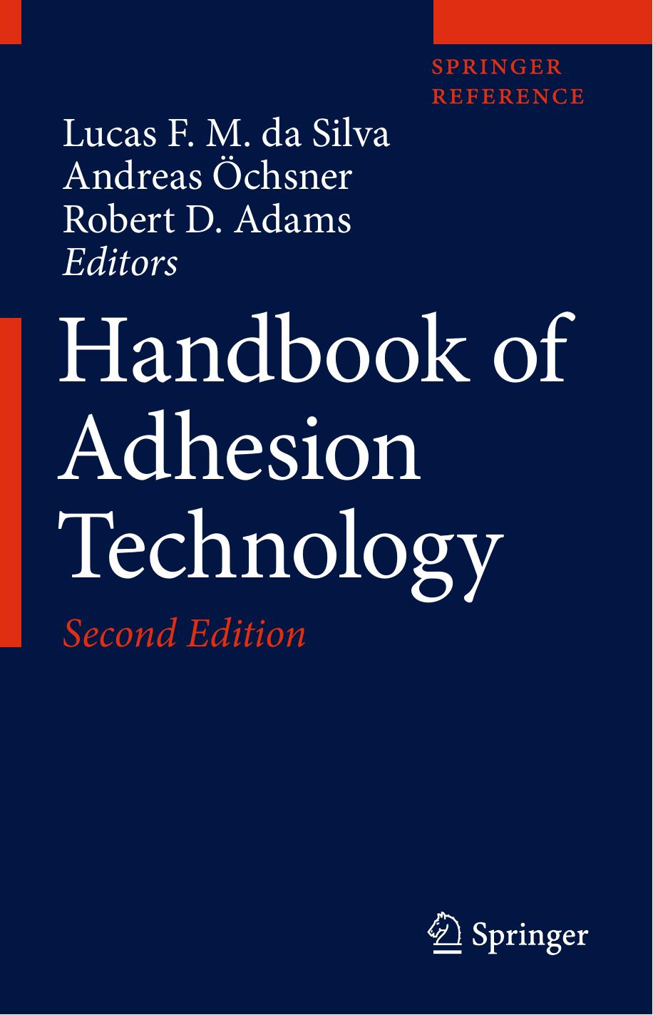 Handbook of Adhesion Technology by Lucas F. M. da Silva Andreas Öchsner Robert D. Adams