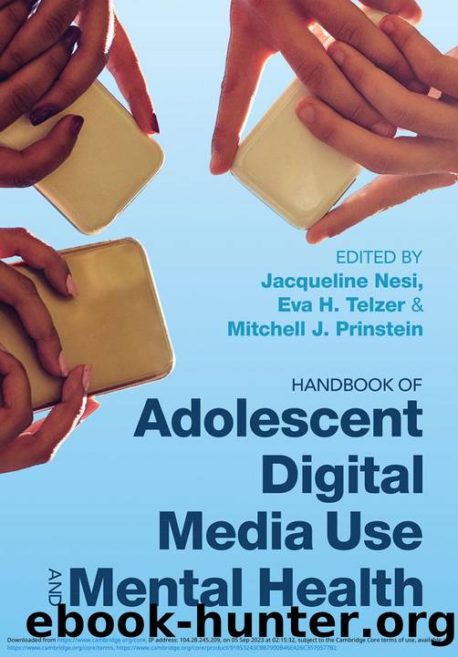Handbook of Adolescent Digital Media Use and Mental Health by Jacqueline Nesi Eva H. Telzer Mitchell J. Prinstein