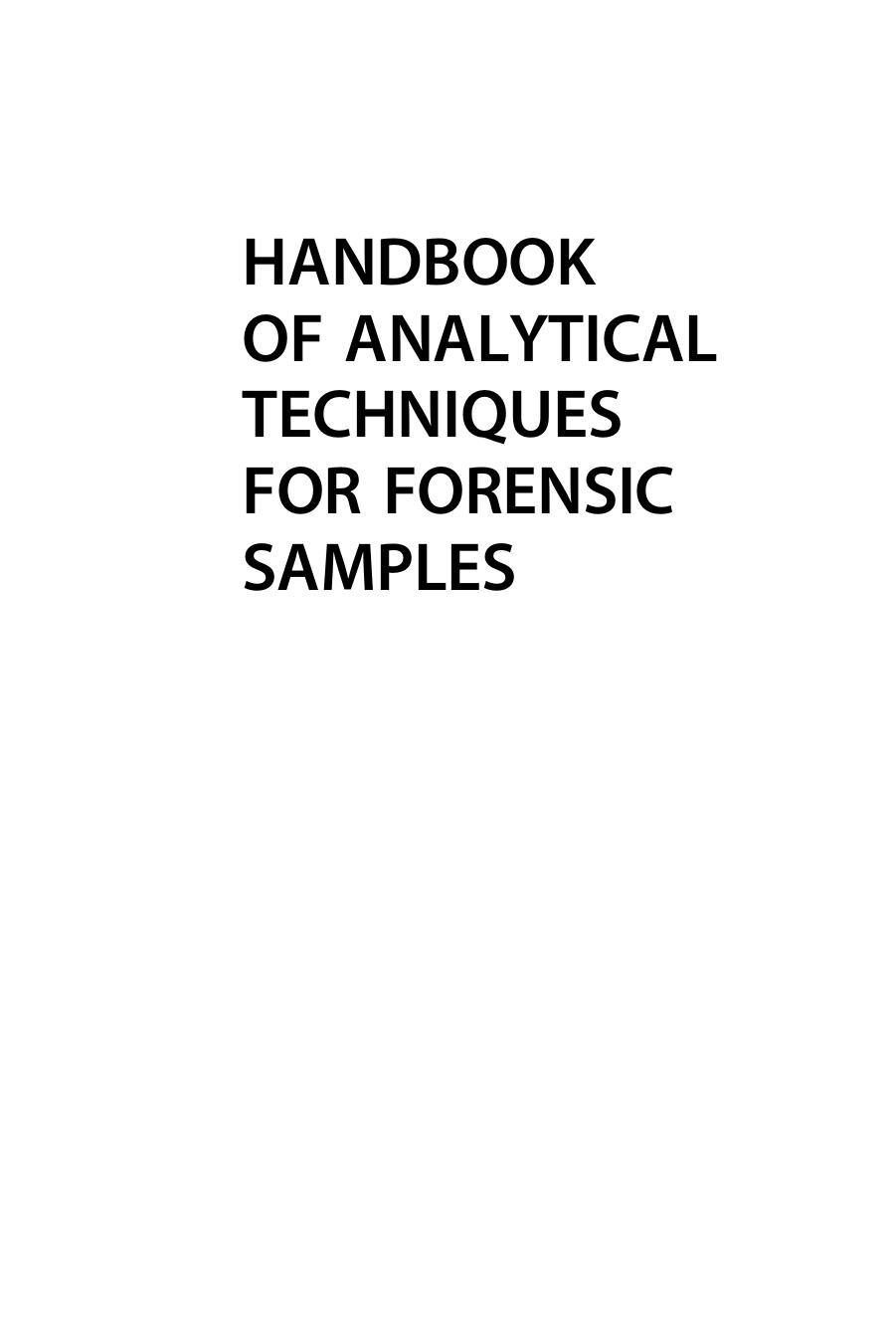 Handbook of Analytical Techniques for Forensic Samples: Current and Emerging Developments by Chaudhery Mustansar Hussain; Deepak Rawtani; Gaurav Pandey; Maithri Tharmavaram