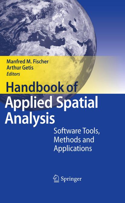 Handbook of Applied Spatial Analysis: Software Tools, Methods and Applications by Manfred M. Fischer Arthur Getis