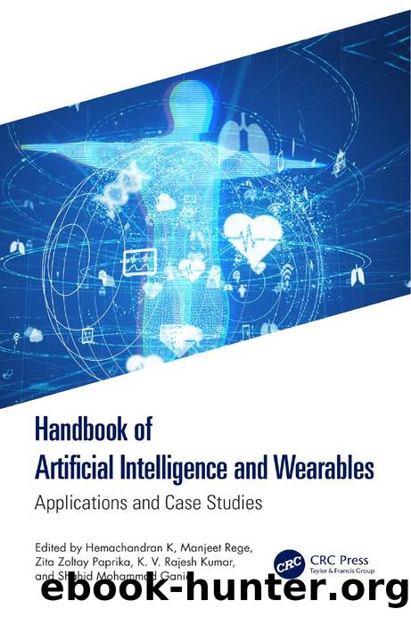 Handbook of Artificial Intelligence and Wearables: Applications and Case Studies by unknow