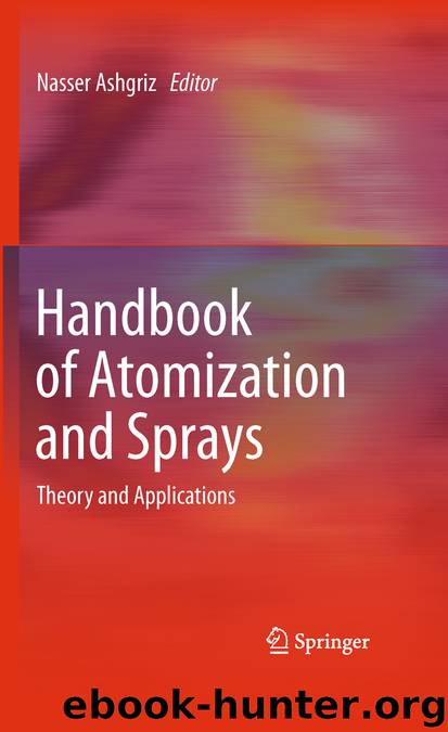 Handbook of Atomization and Sprays by Nasser Ashgriz