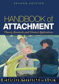 Handbook of Attachment : Theory, Research, and Clinical Applications (9781606235843) by Cassidy Jude (EDT); Shaver Phillip R