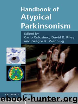 Handbook of Atypical Parkinsonism by Wenning Gregor K. Riley David E. Colosimo Carlo. & David E. Riley & Gregor K. Wenning