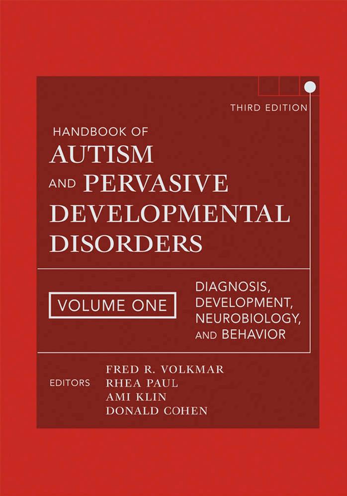 Handbook of Autism and Pervasive Developmental Disorders volume 1 Diagnosis, Development, Neurobiology, and Behavior by Fred R. Volkmar Rhea Paul Ami Klin Donald J. Cohen