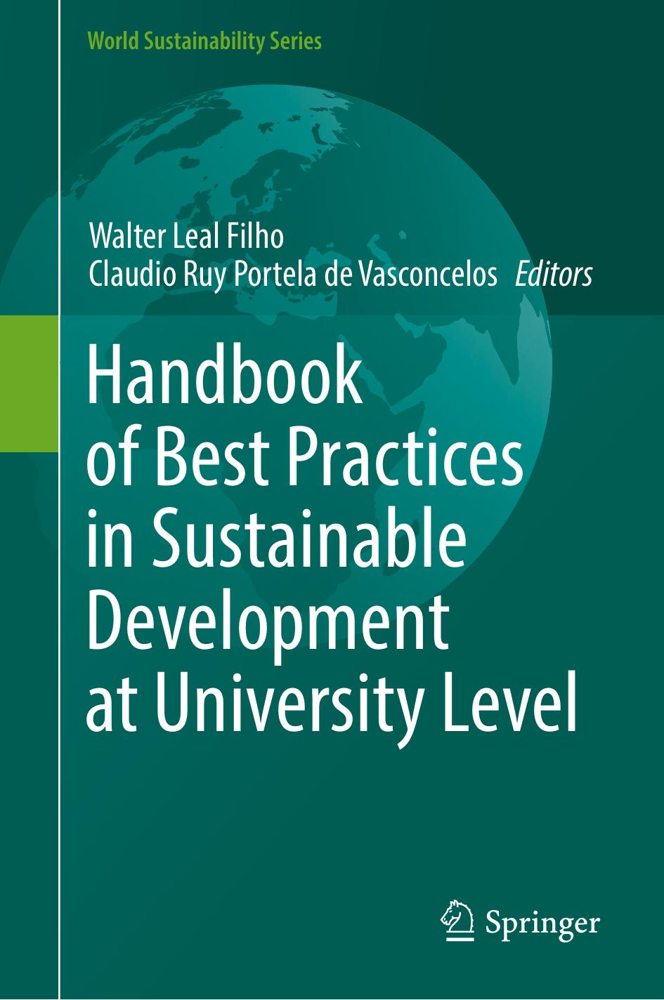 Handbook of Best Practices in Sustainable Development at University Level by Walter Leal Filho Claudio Ruy Portela de Vasconcelos