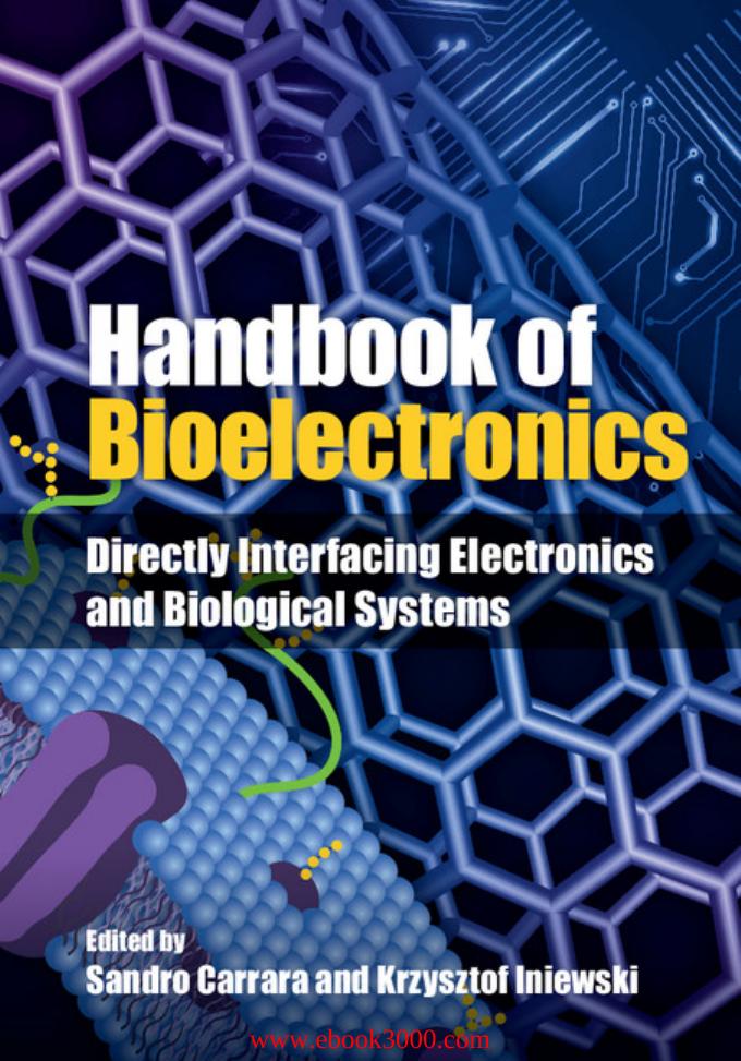 Handbook of Bioelectronics: Directly Interfacing Electronics and Biological Systems by Unknow