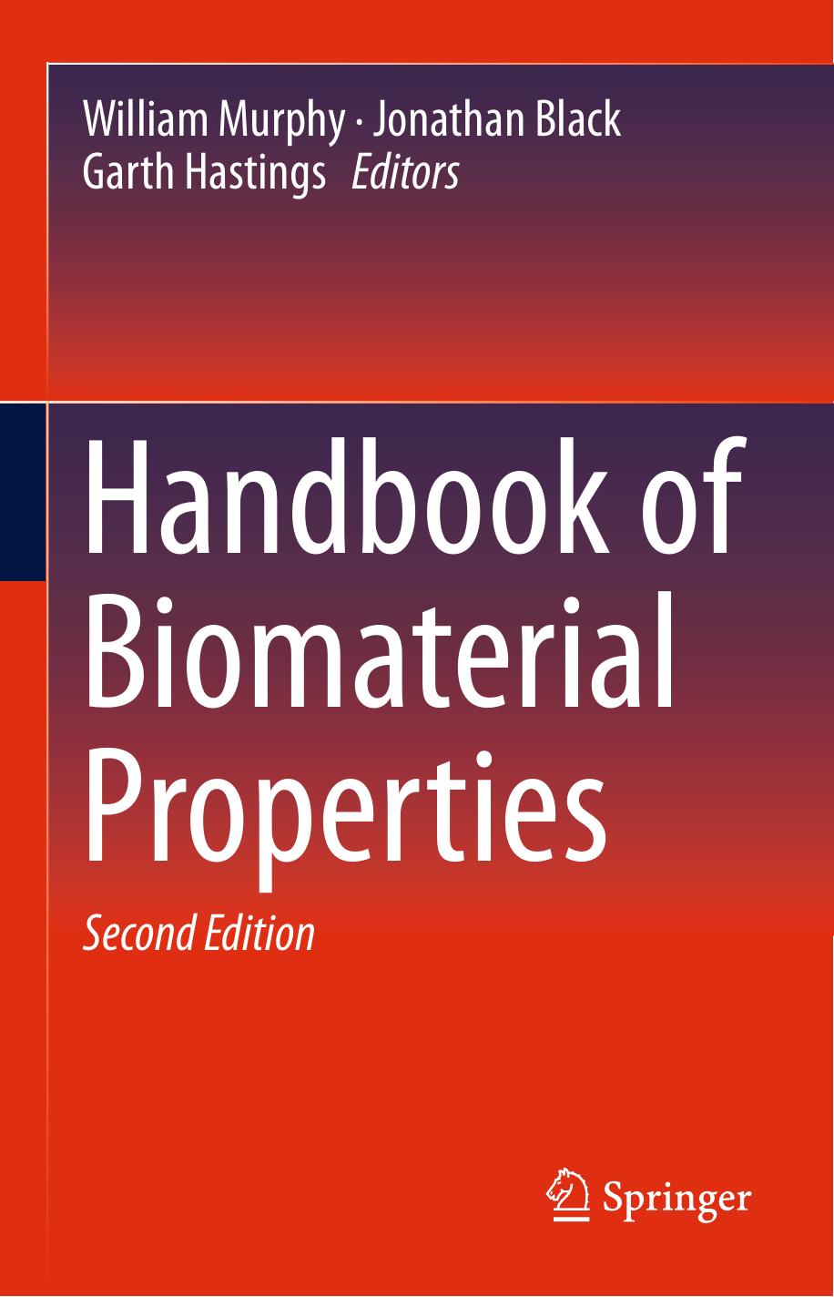 Handbook of Biomaterial Properties by William Murphy Jonathan Black Garth Hastings (eds.)
