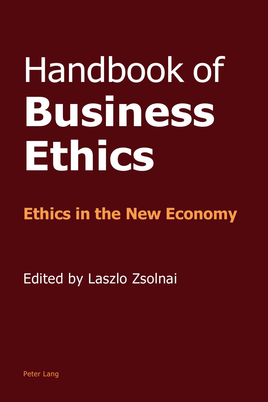 Handbook of Business Ethics: Ethics in the New Economy by Laszlo Zsolnai