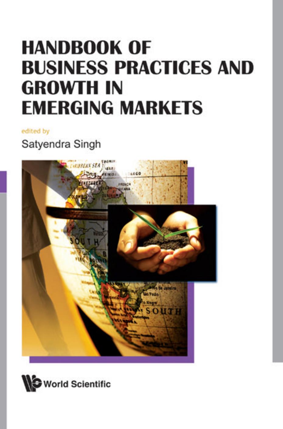 Handbook of Business Practices and Growth in Emerging Markets by Satyendra Singh Satyendra Singh