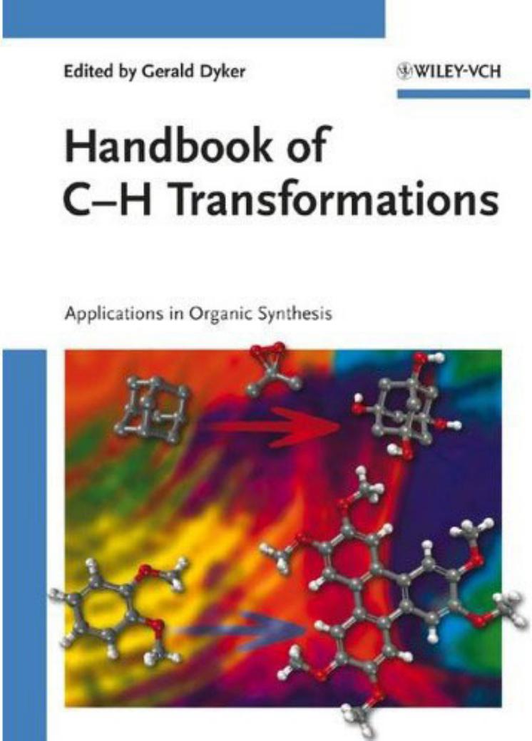 Handbook of C-H Transformations.. Applications in Organic Synthesis by Dyker G. (ed.)