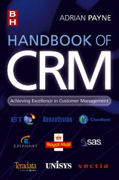 Handbook of CRM: Achieving Excellence through Customer Management by Adrian Payne