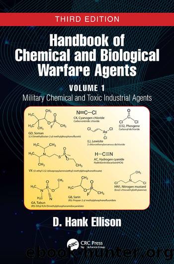 Handbook of Chemical and Biological Warfare Agents, Volume 1 by D. Hank Ellison;