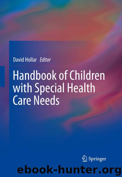Handbook of Children with Special Health Care Needs by David Hollar
