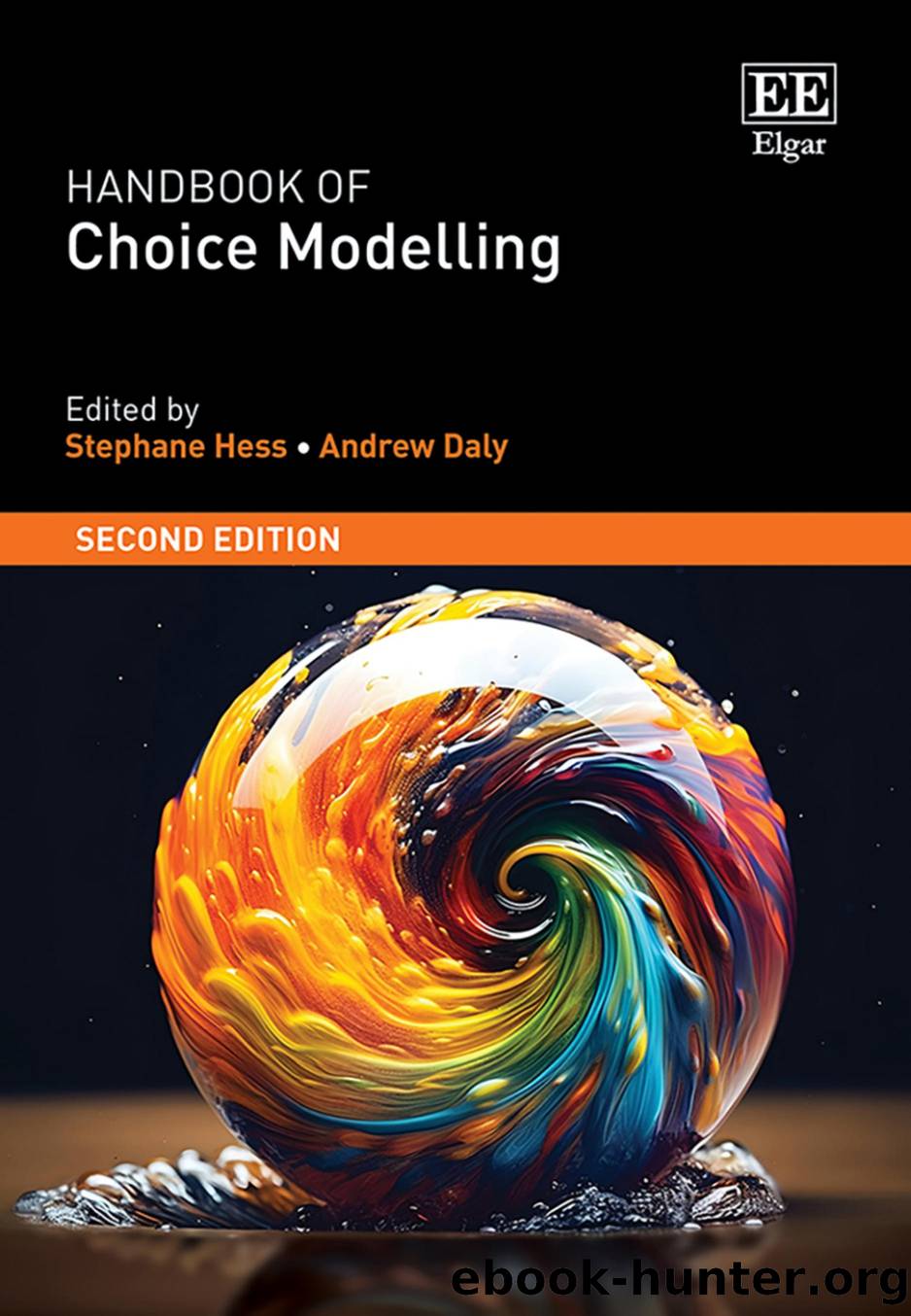 Handbook of Choice Modelling by Stephane Hess;Andrew Daly;