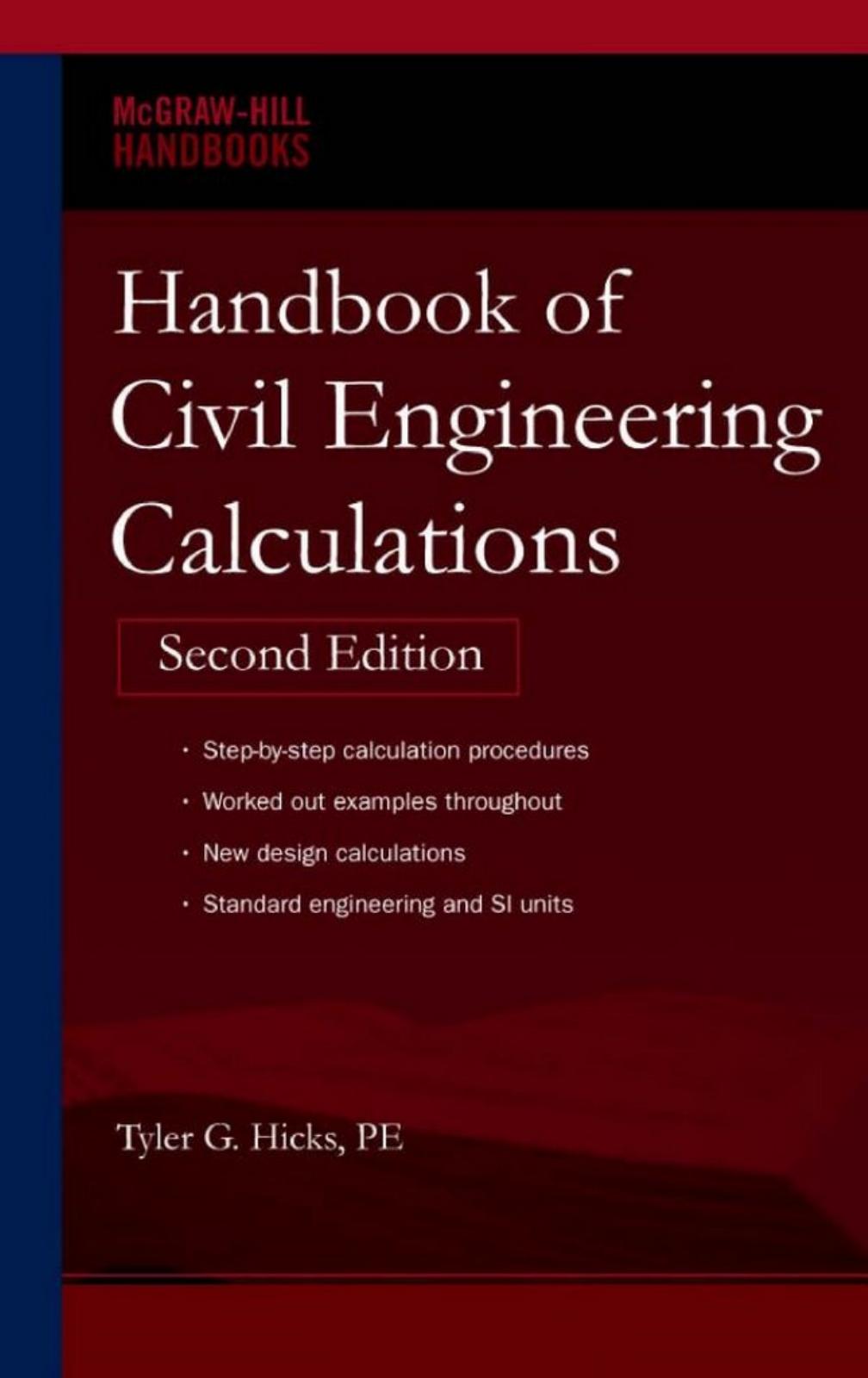 Handbook of Civil Engineering Calculations, Second Edition by Tyler Hicks