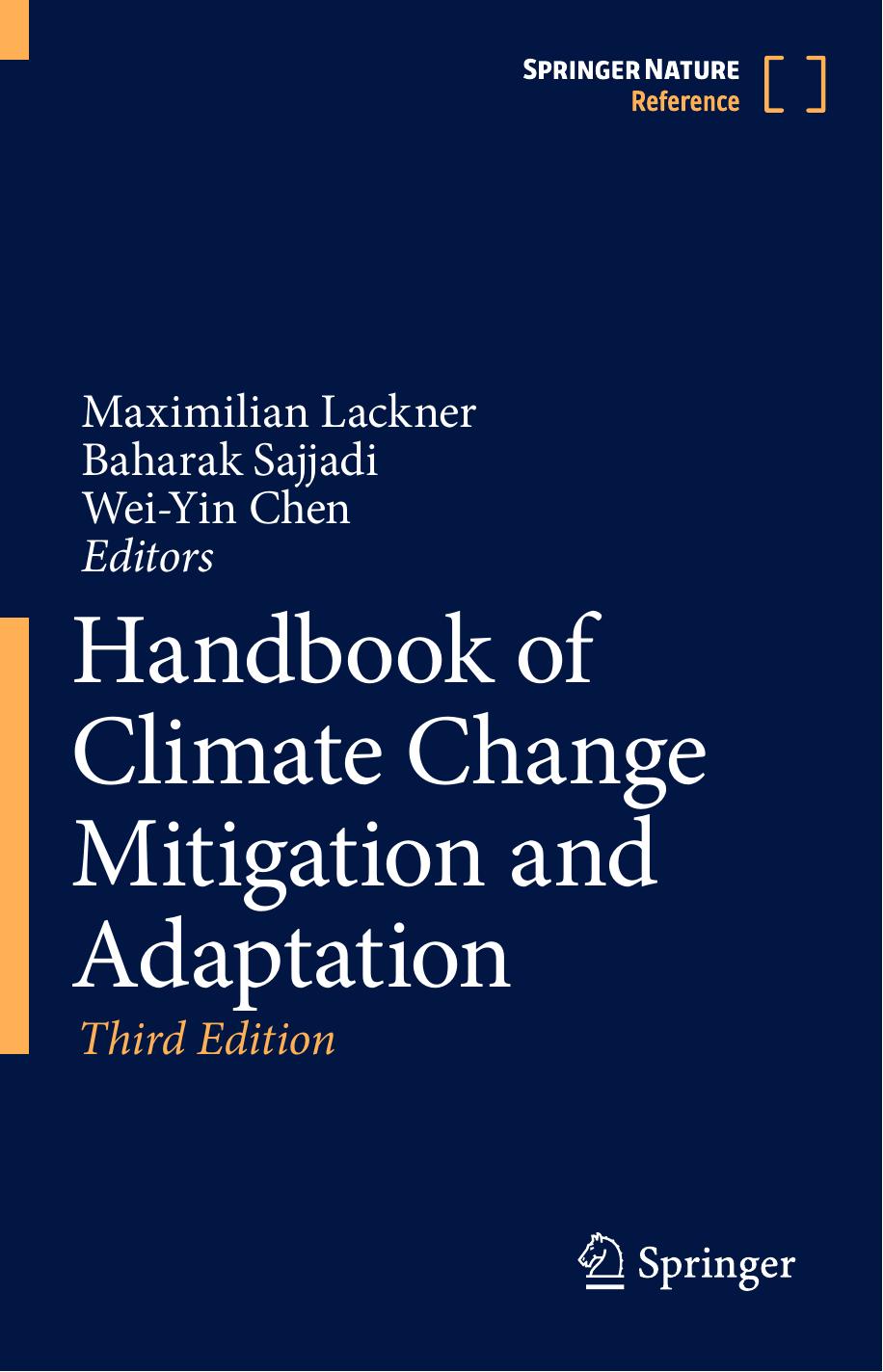 Handbook of Climate Change Mitigation and Adaptation by Maximilian Lackner Baharak Sajjadi Wei-Yin Chen