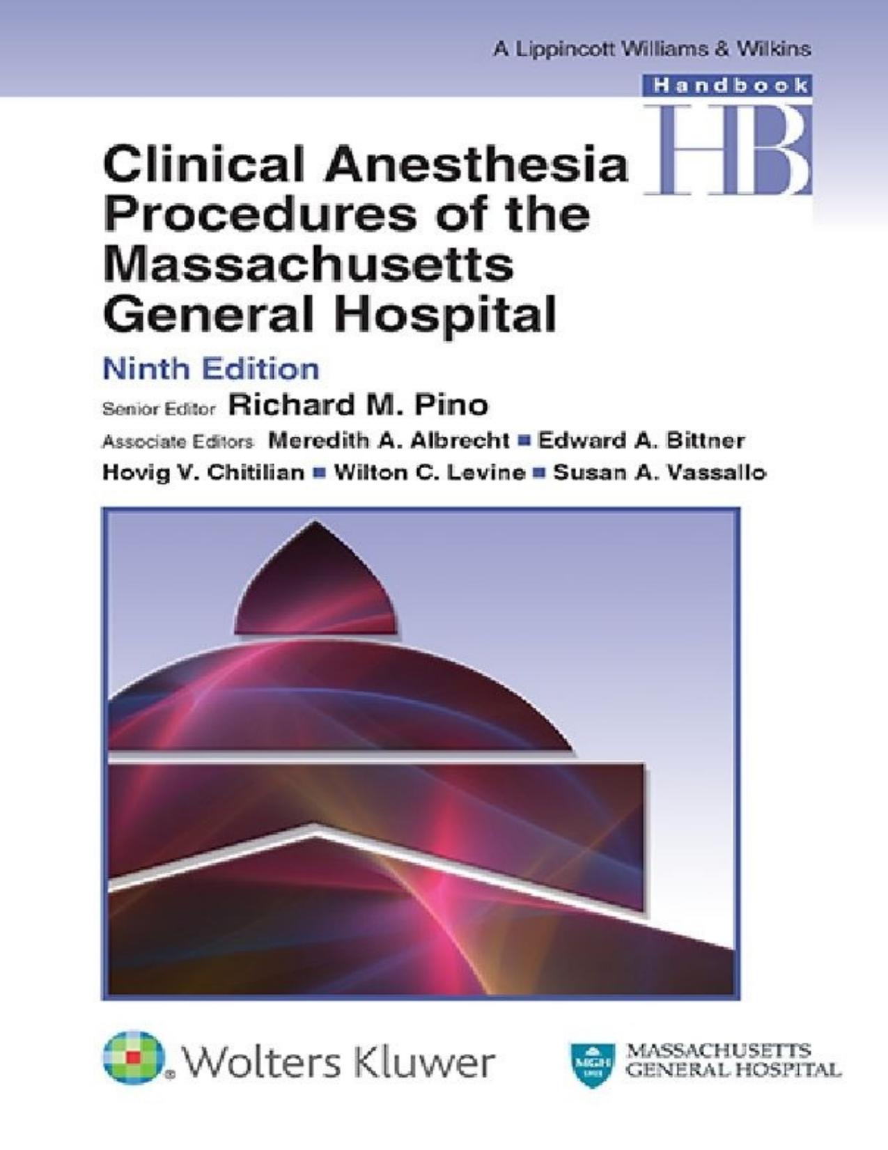 Handbook of Clinical Anesthesia Procedures of the Massachusetts General Hospital by Richard M. Pino