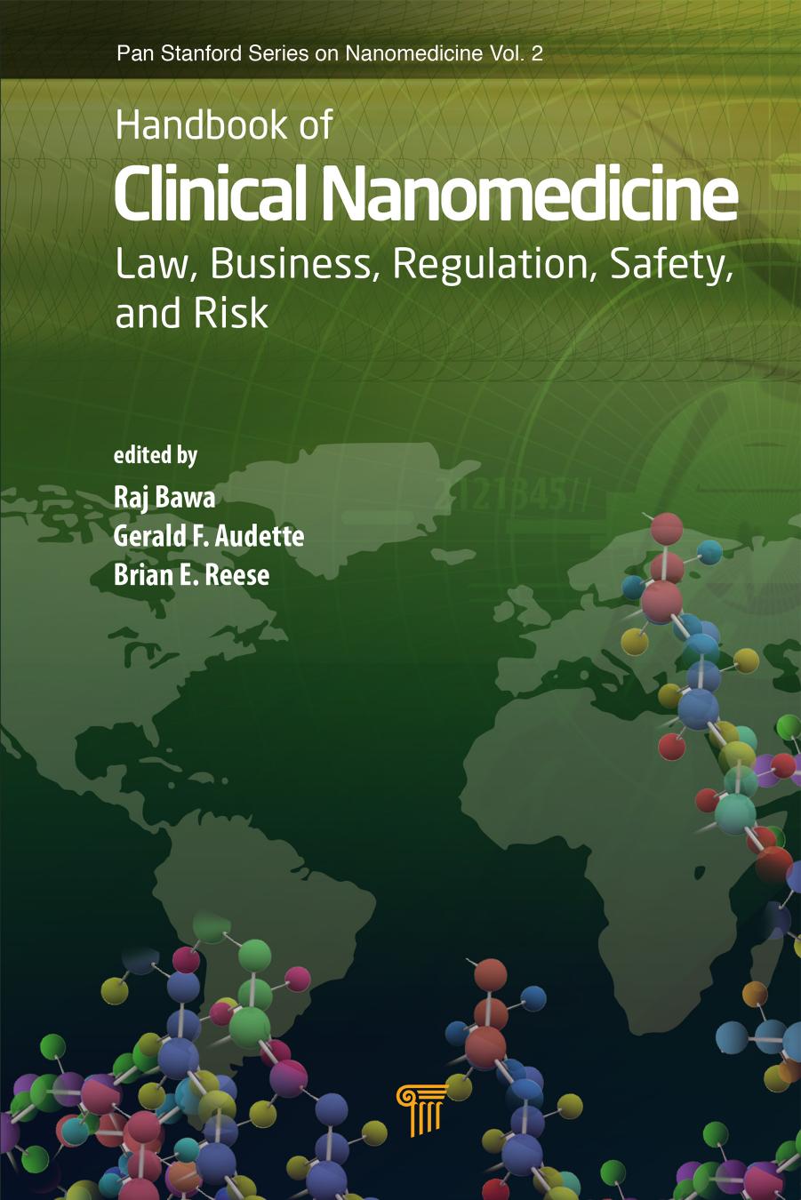 Handbook of Clinical Nanomedicine: Law, Business, Regulation, Safety, and Risk (Volume 1) by Raj Bawa Gerald F. Audette Brian Reese